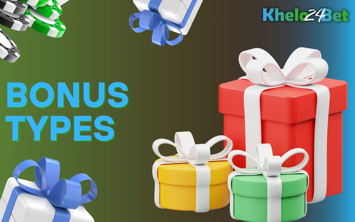 Khelo24Bet Available Bonus Types